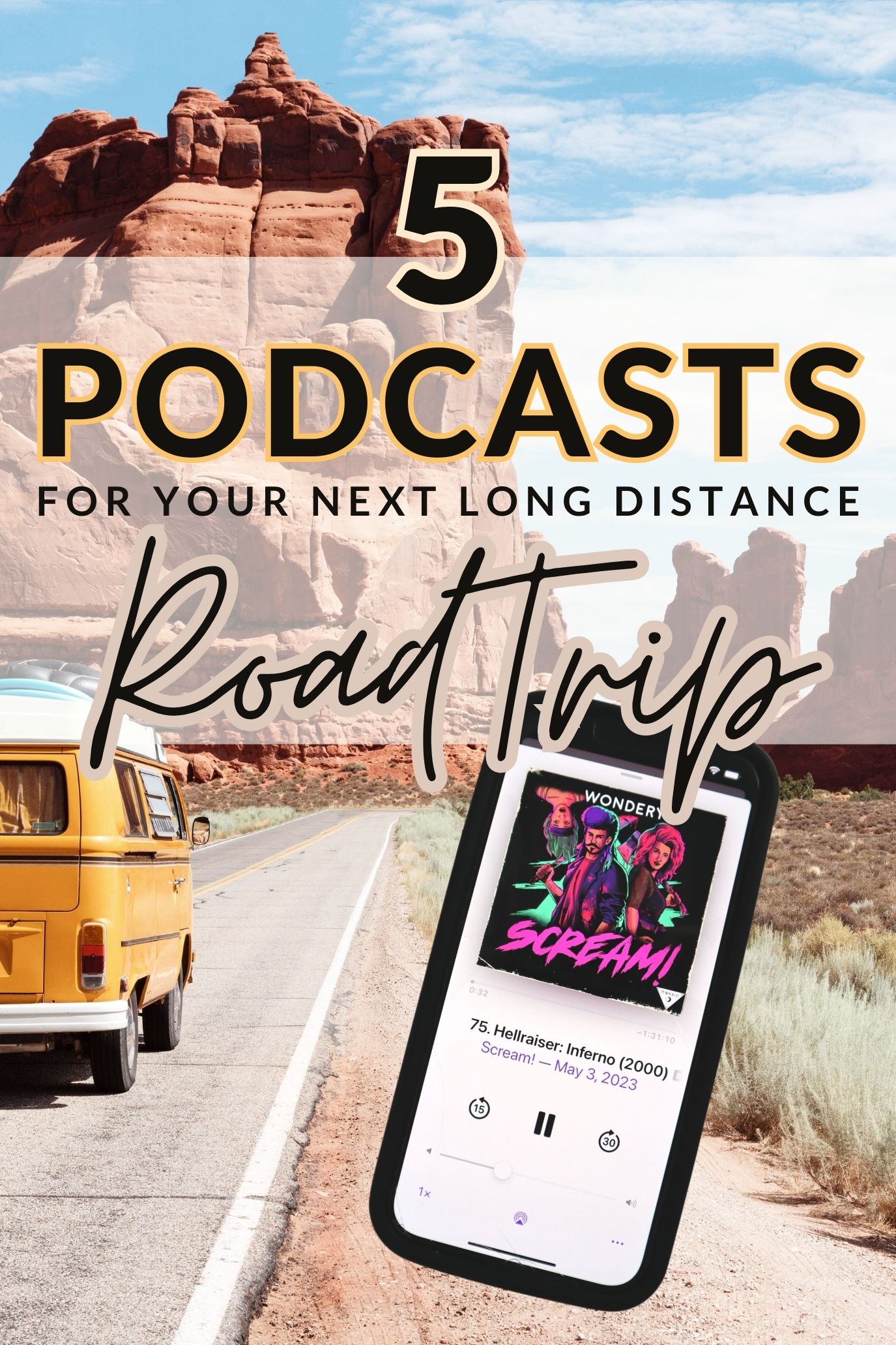 5 Podcasts for your Next Long Distance Road Trip